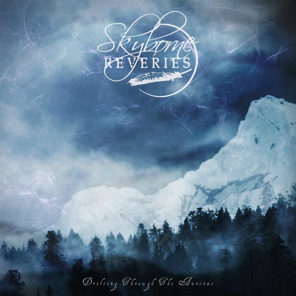 Skyborne Reveries - Discography (2017 - 2018) ( Atmospheric Black Metal ...