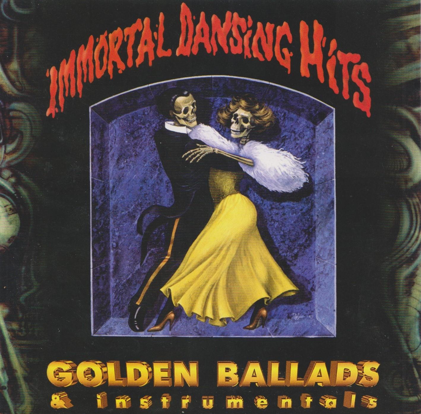 Dance immortals. Immortal Dansing Hits - Golden Ballads & Instrumentals (1997). Immortal Dancing Hits. Golden Ballads сборник. Immortal Dancing Hits Golden Ballads Instrumentals 1997.