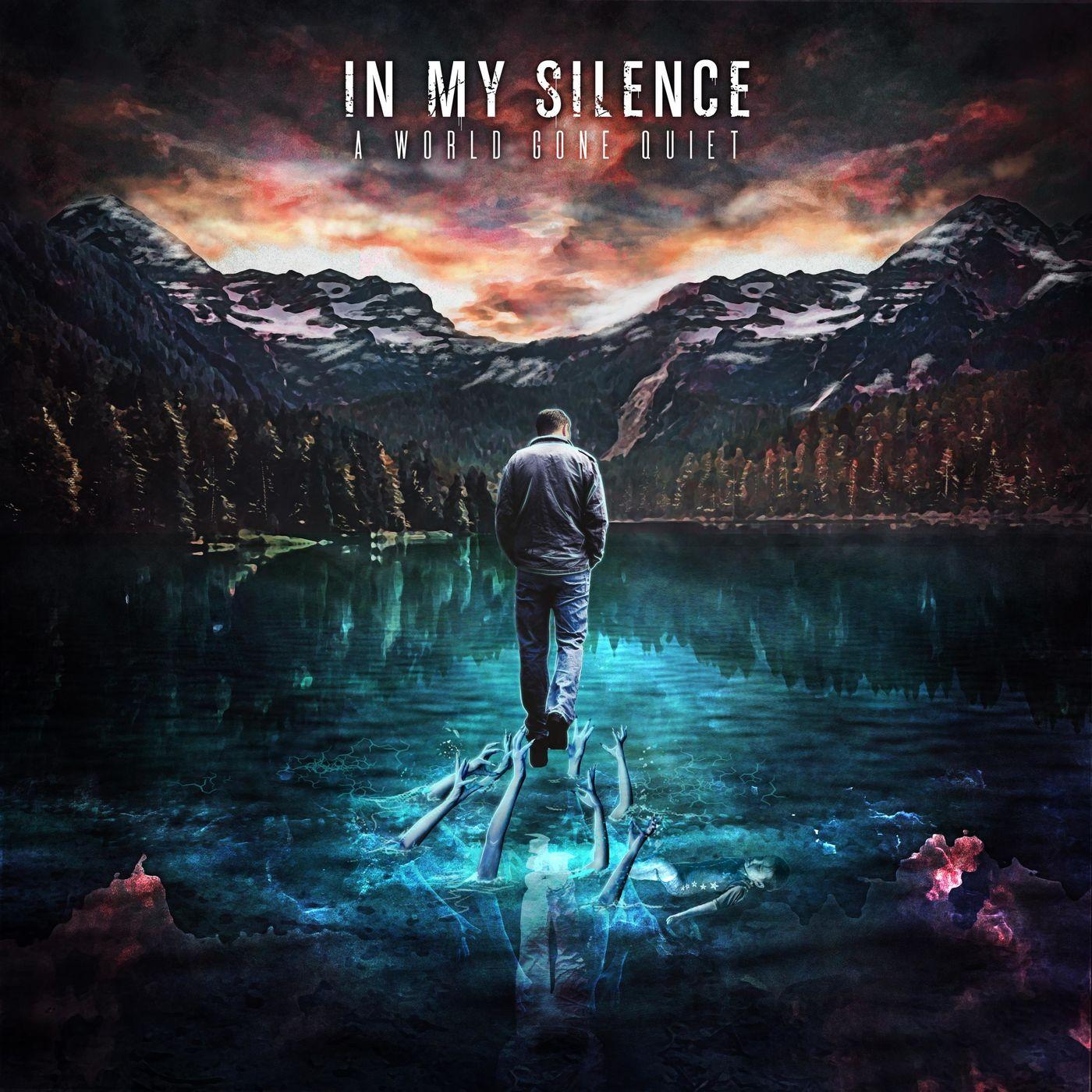In My Silence - A World Gone Quiet (2020, Metalcore) - Download for ...